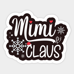 Mimi Claus Funny Christmas Gift, Santa Hat Holiday Party Sticker